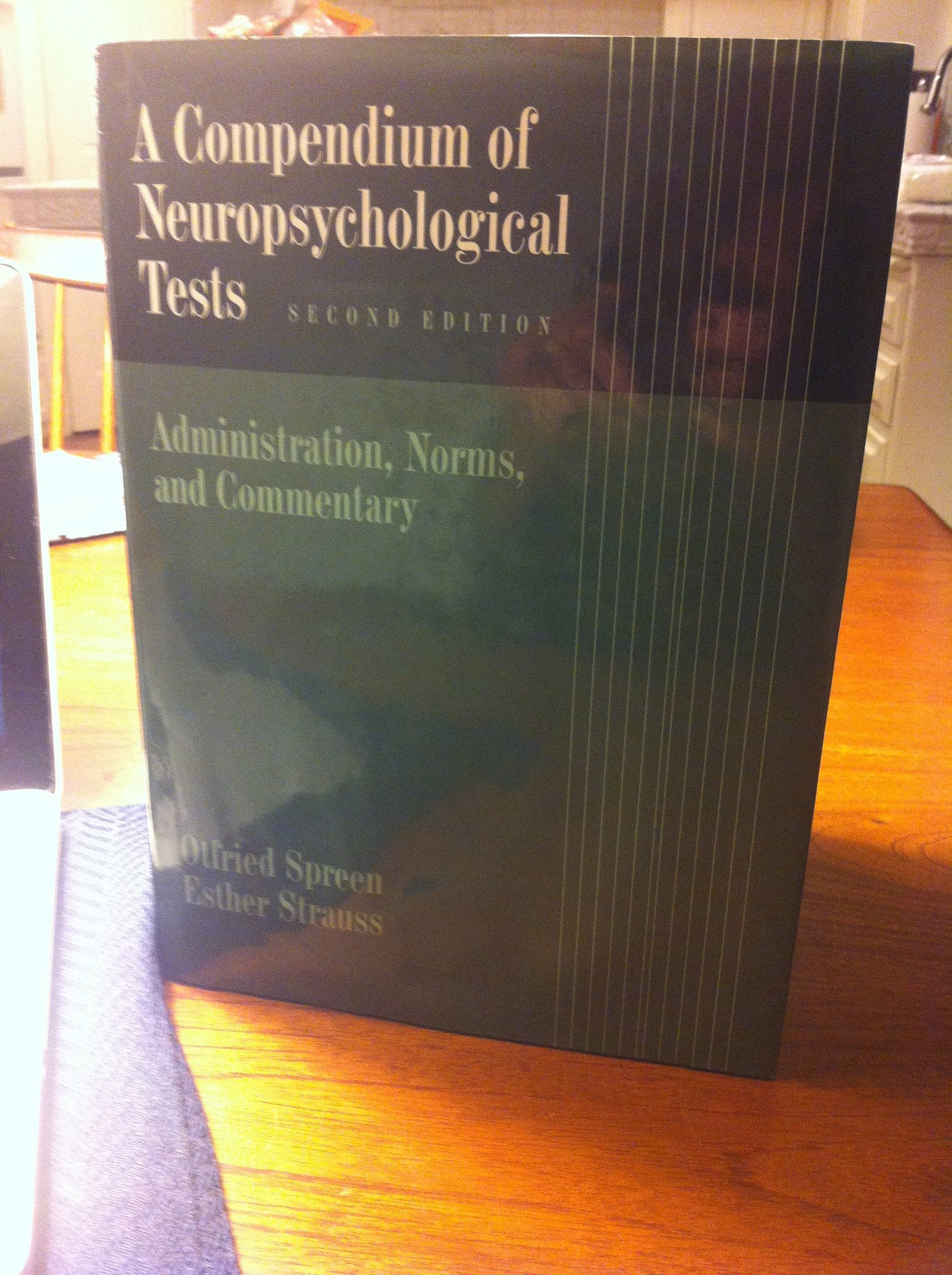 A Compendium of Neuropsychological Tests: Administration, Norms, and Commentary Medicine
