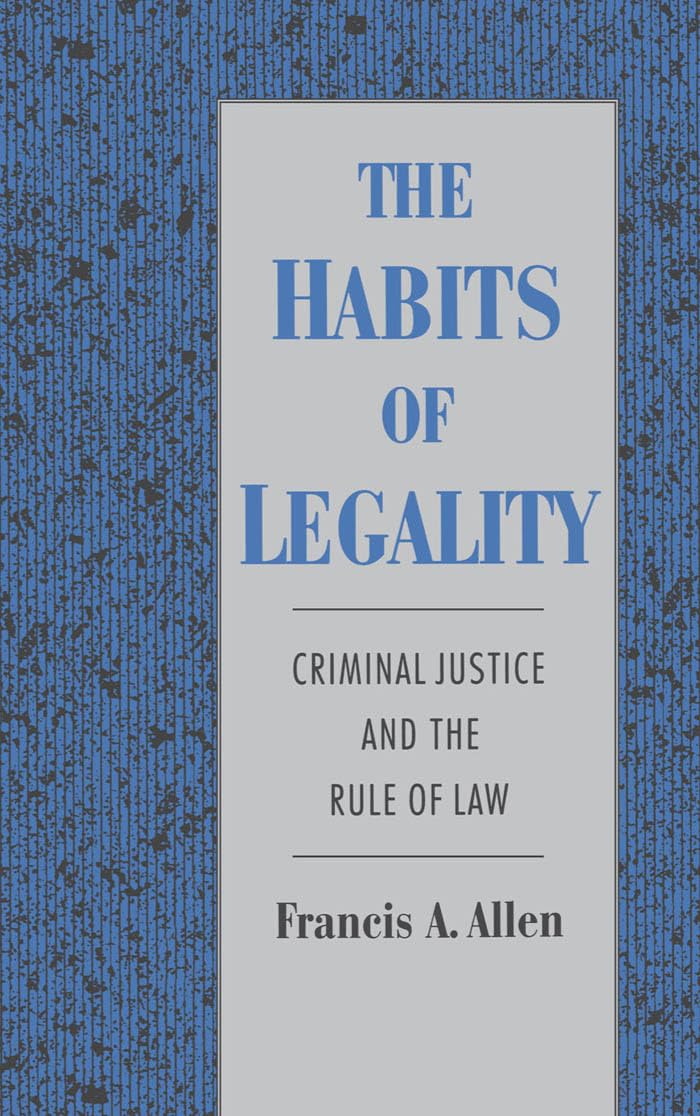 The Habits of Legality Law