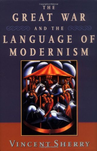The Great War and the Language of Modernism General education