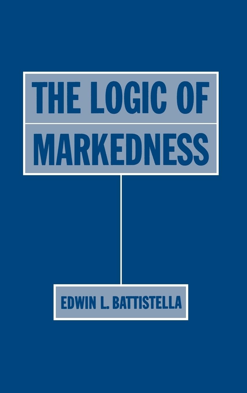 The Logic of Markedness Social Sciences