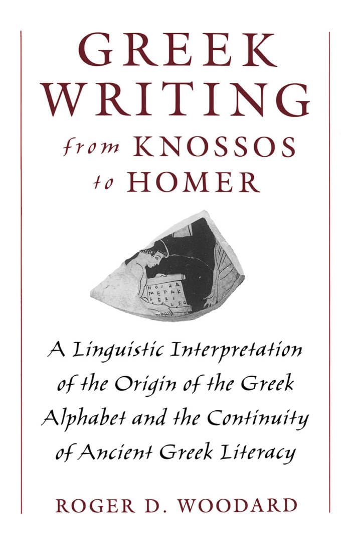 Greek Writing from Knossos to Homer Social Sciences