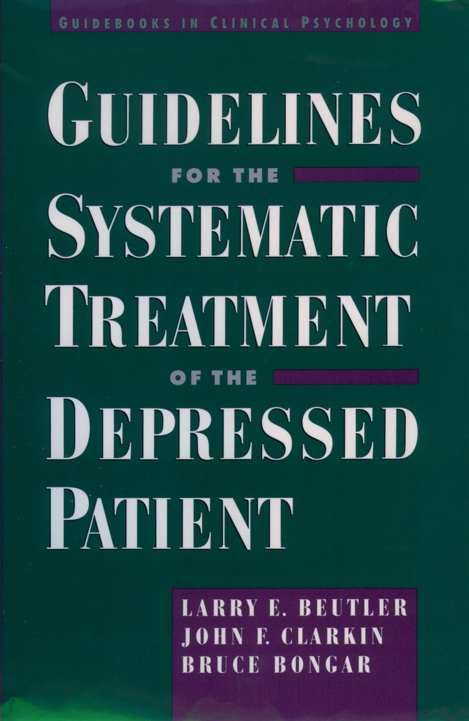 Guidelines for the Systematic Treatment of the Depressed Patient Medicine