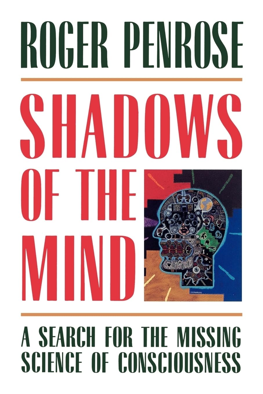 Shadows of the Mind: A Search for the Missing Science of Consciousness Philosophy
