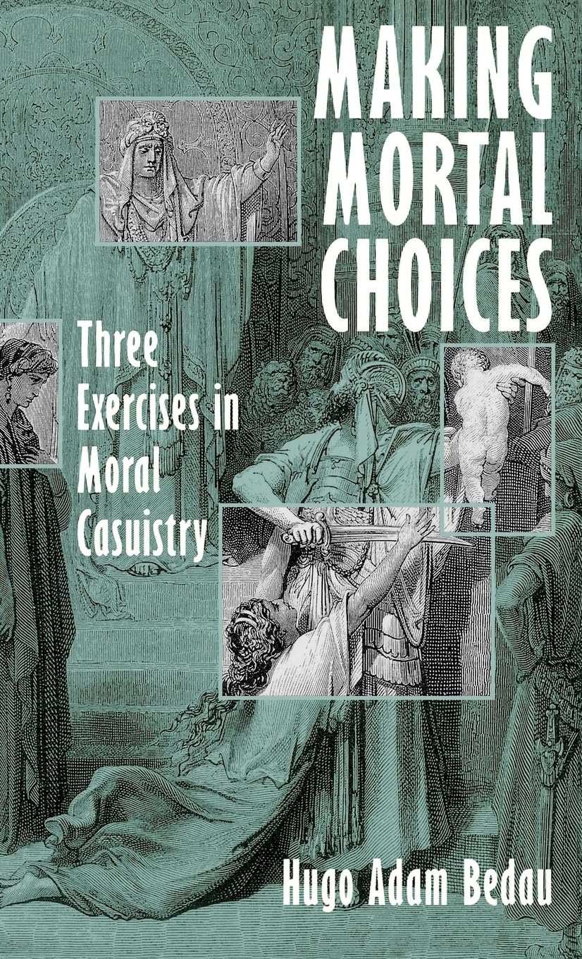 Making Mortal Choices Philosophy Books