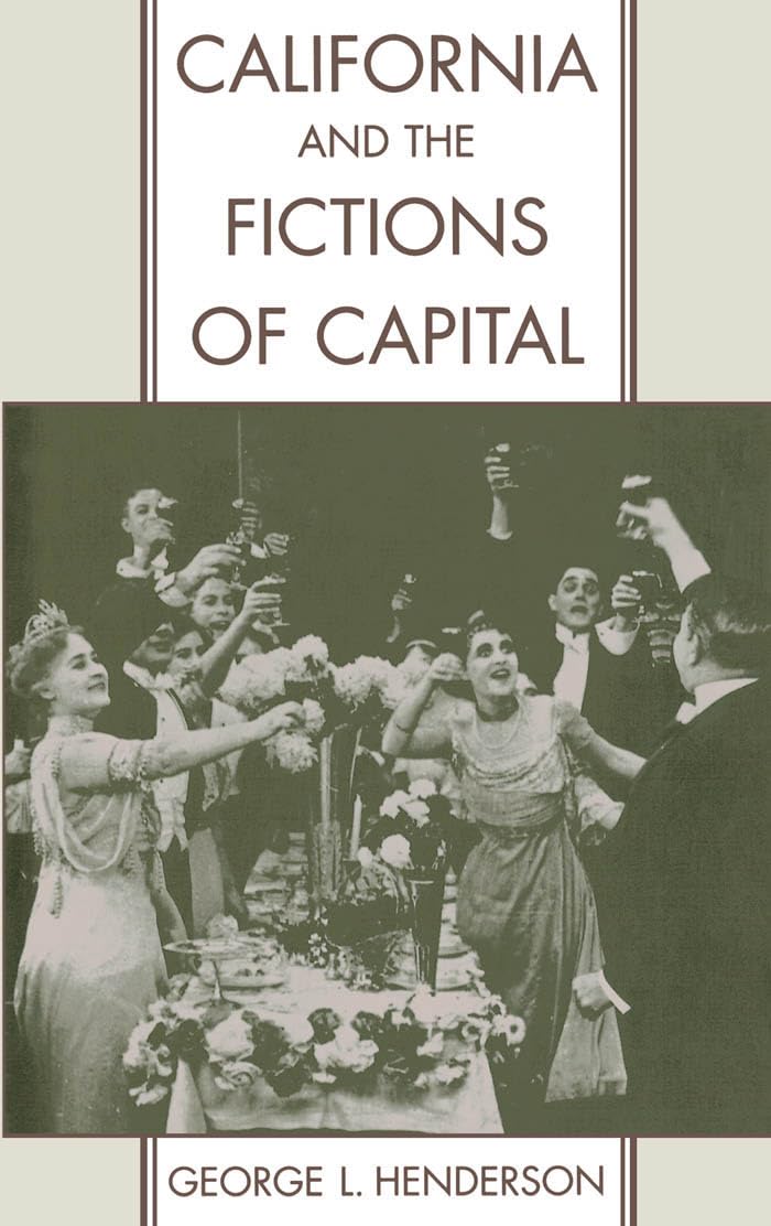 California and the Fictions of Capital Contemporary literature