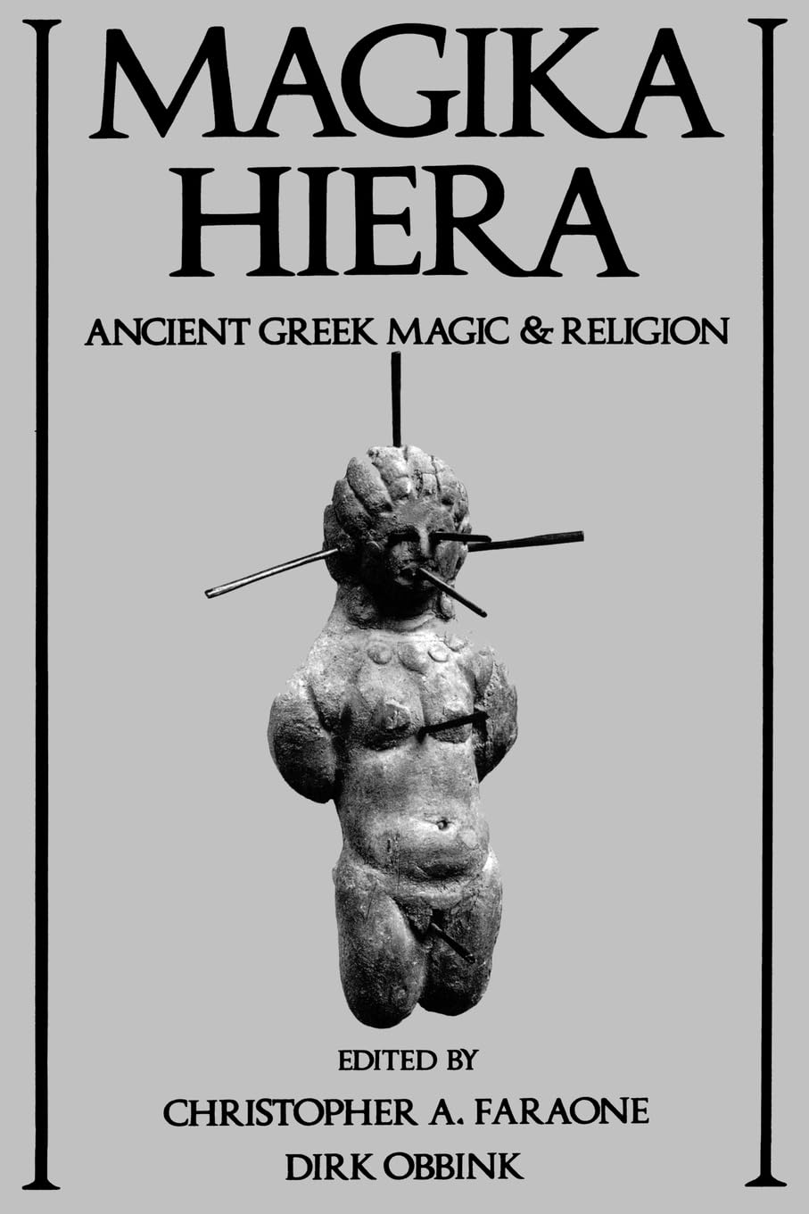 Magika Hiera: Ancient Greek Magic & Religion: Ancient Greek Magic and Religion Contemporary literature