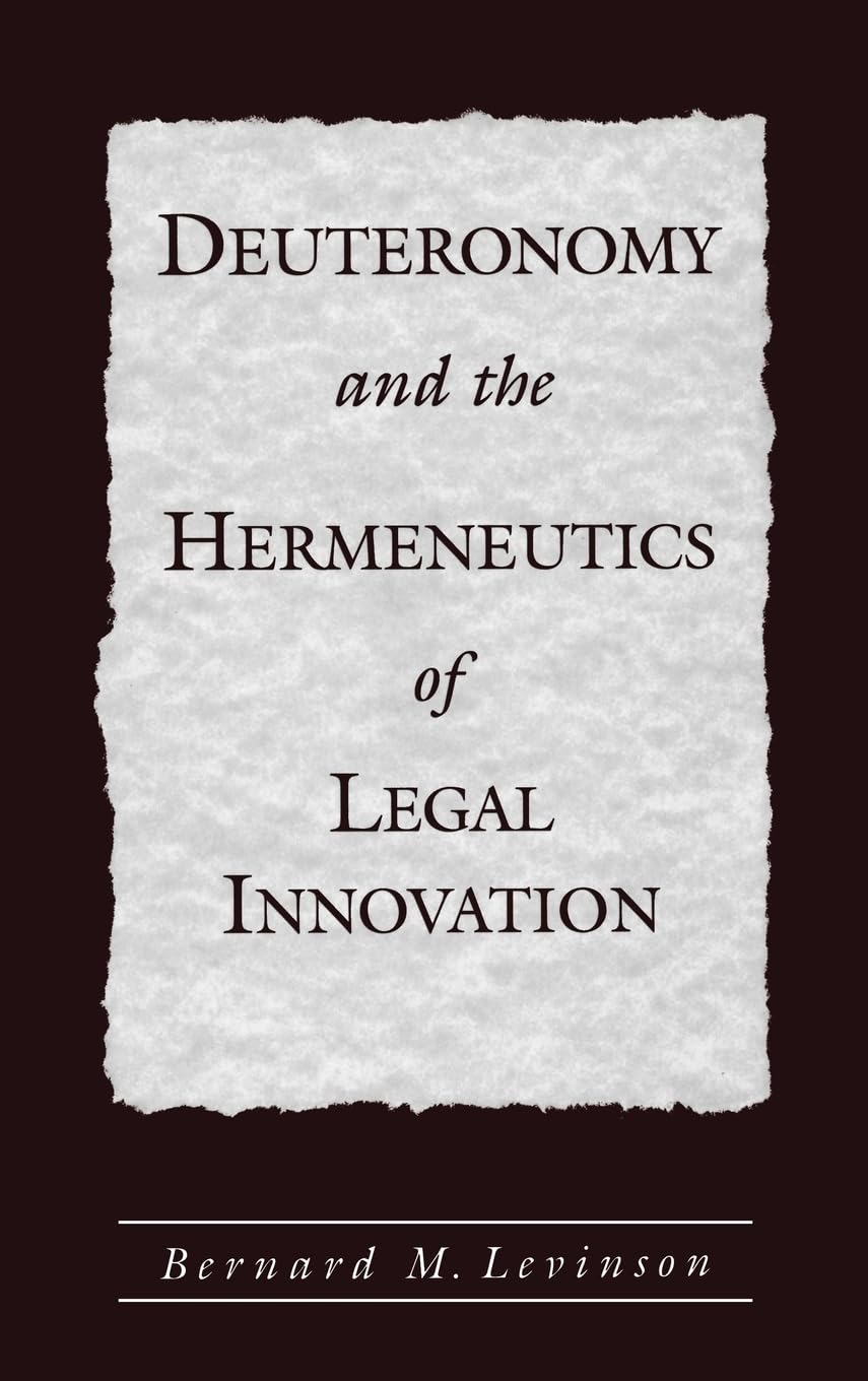 Deuteronomy and the Hermeneutics of Legal Innovation Social Sciences