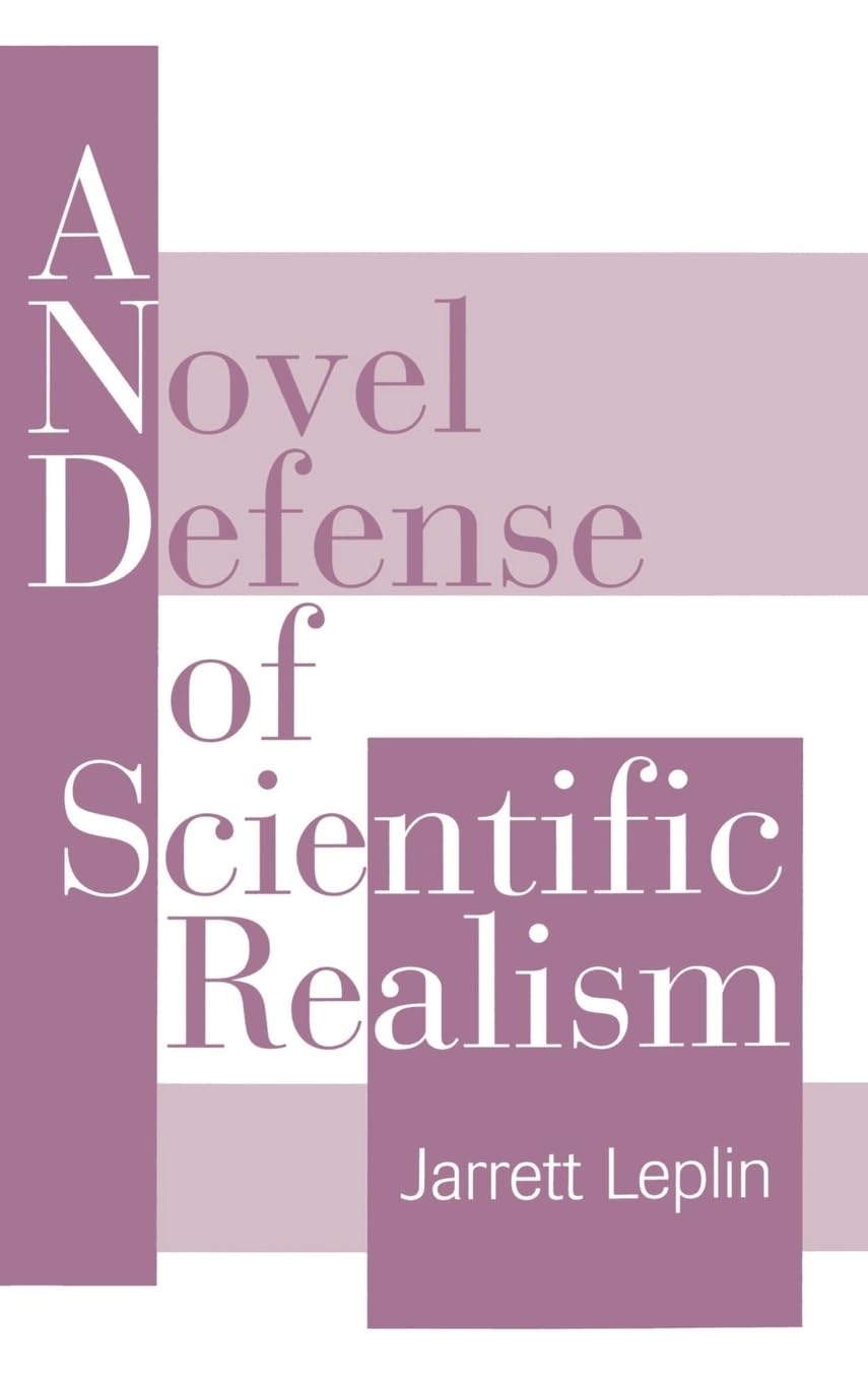 A Novel Defense of Scientific Realism Philosophy