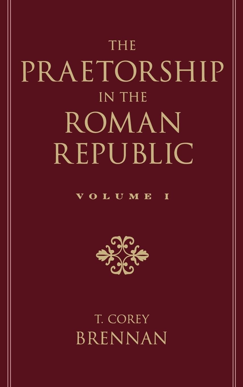 The Praetorship in the Roman Republic Social Sciences
