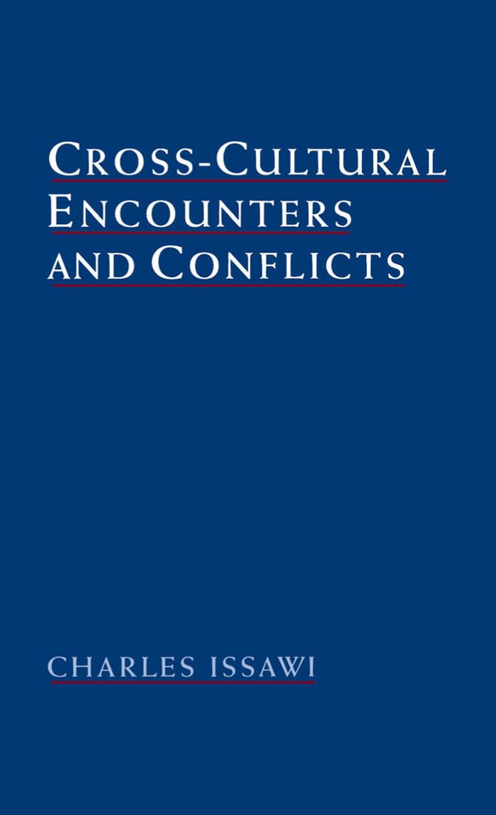 Cross-Cultural Encounters and Conflicts (Studies in Middle Eastern History) General education