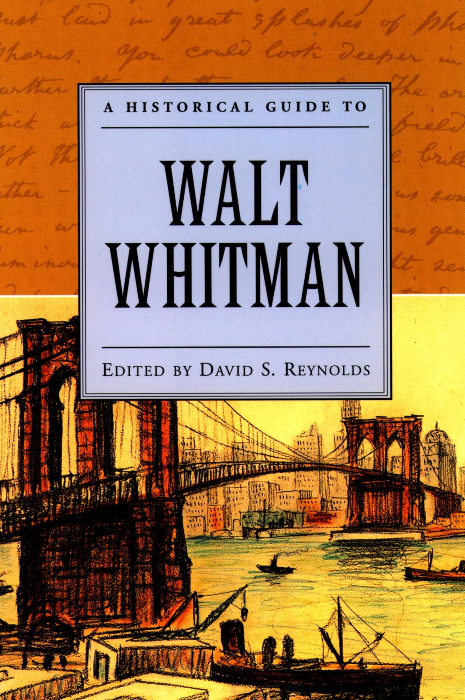 A Historical Guide to Walt Whitman (Historical Guides to American Authors) Contemporary literature