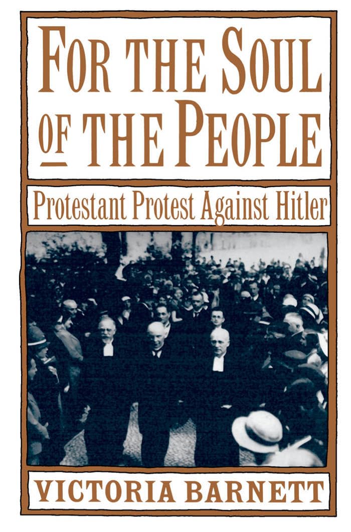 For the Soul of the People: Protestant Protest Against Hitler Social Sciences