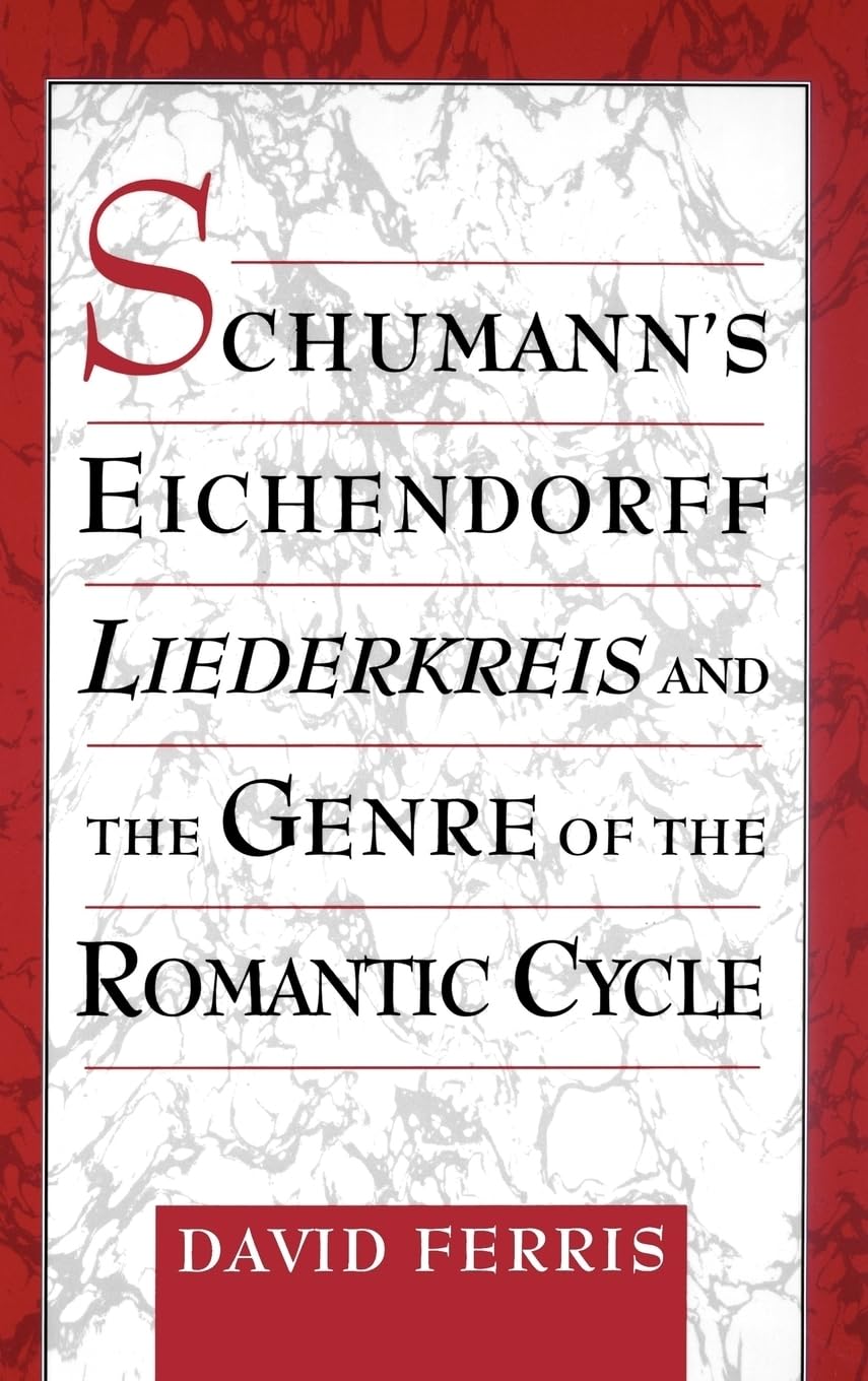 Schumann's Eichendorff Liederkreis and the Genre of the Romantic Cycle Social Sciences
