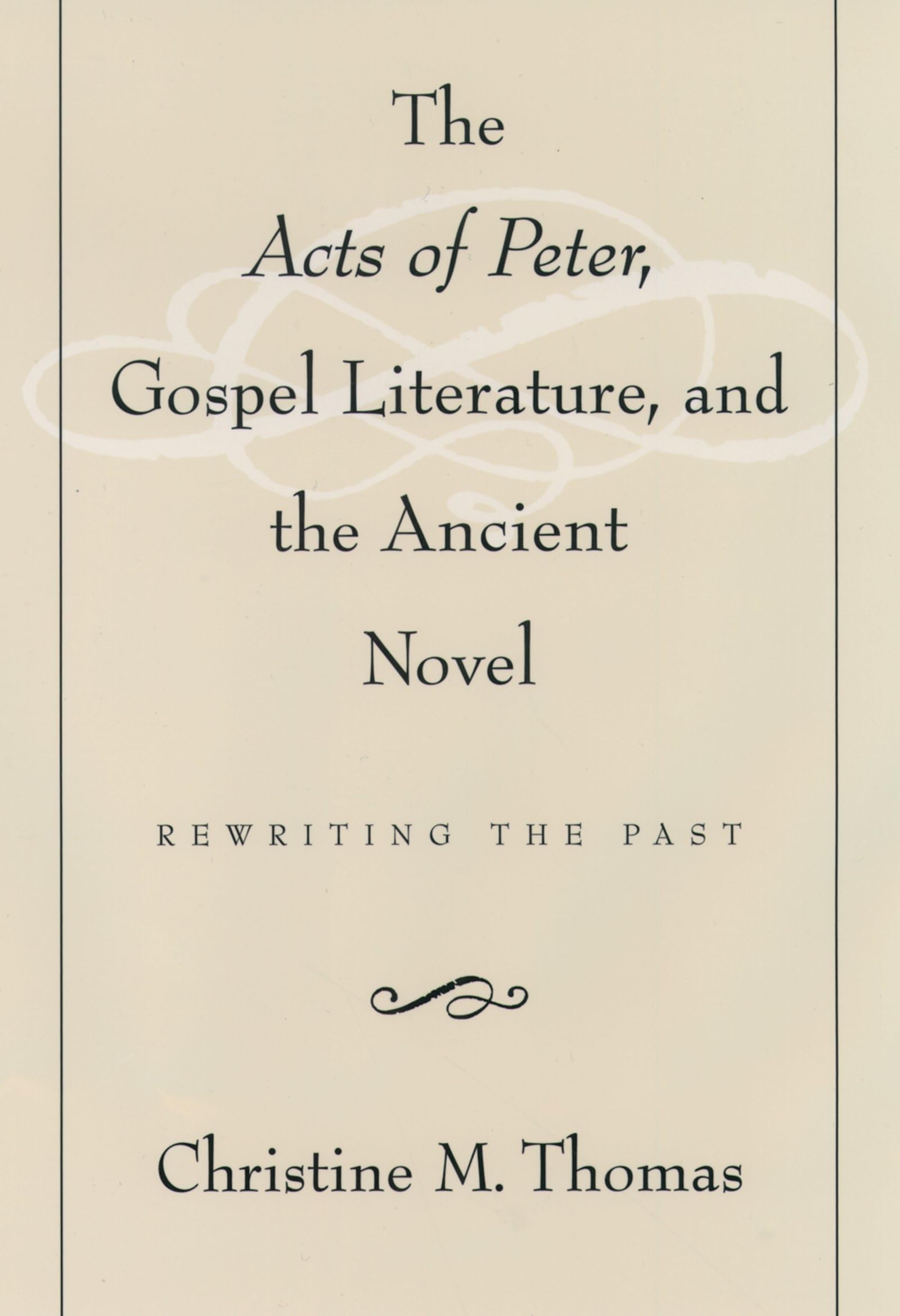 The Acts of Peter, Gospel Literature, and the Ancient Novel Foreign Languages ​​& Dictionaries