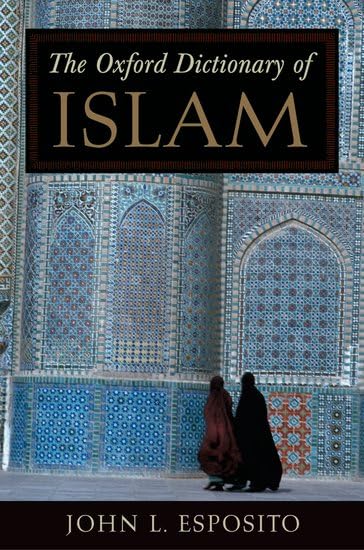 The Oxford Dictionary of Islam Religion & Esotericism