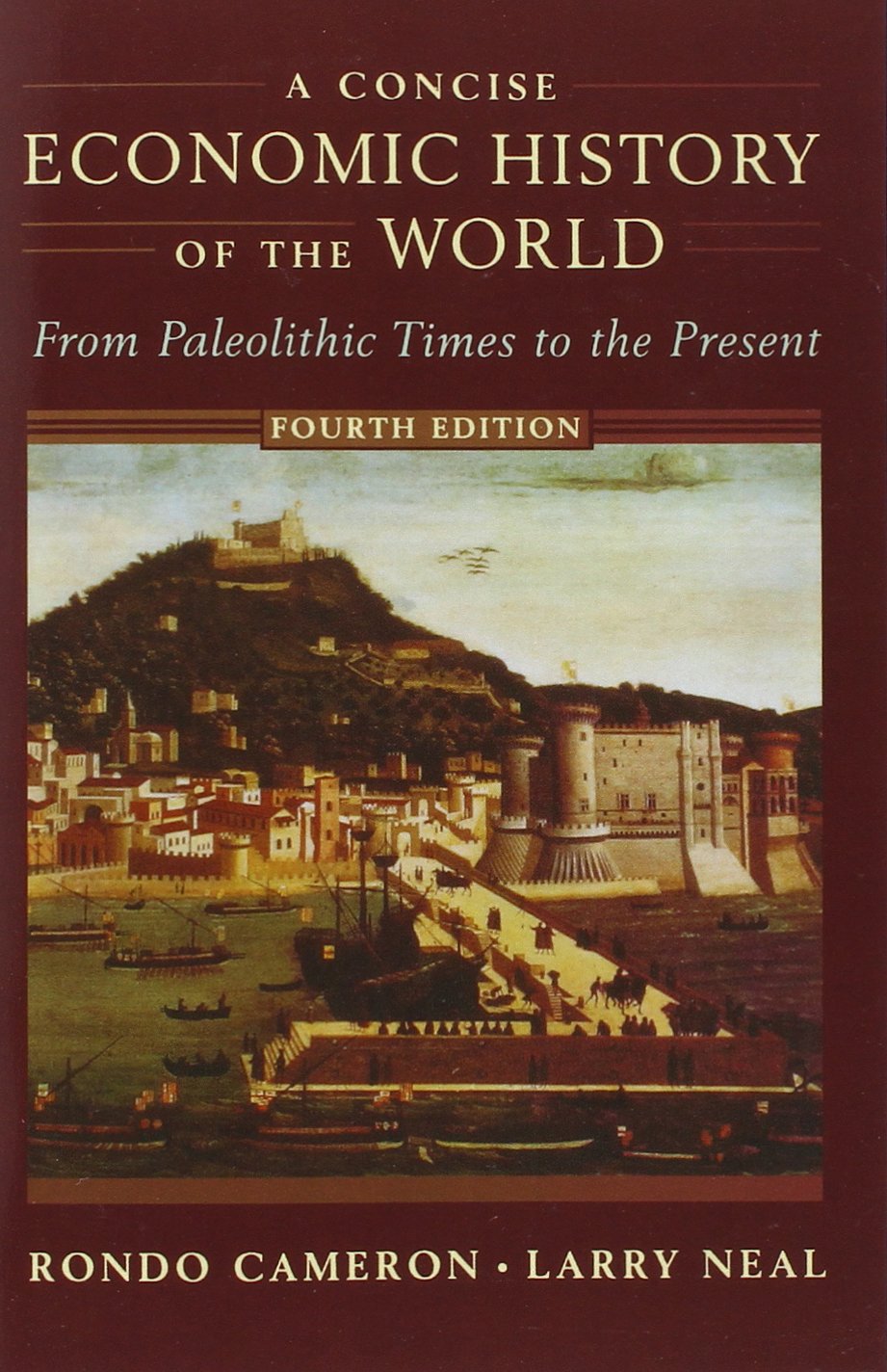 A Concise Economic History of the World: From Paleolithic Times to the Present Business, Finance & Career
