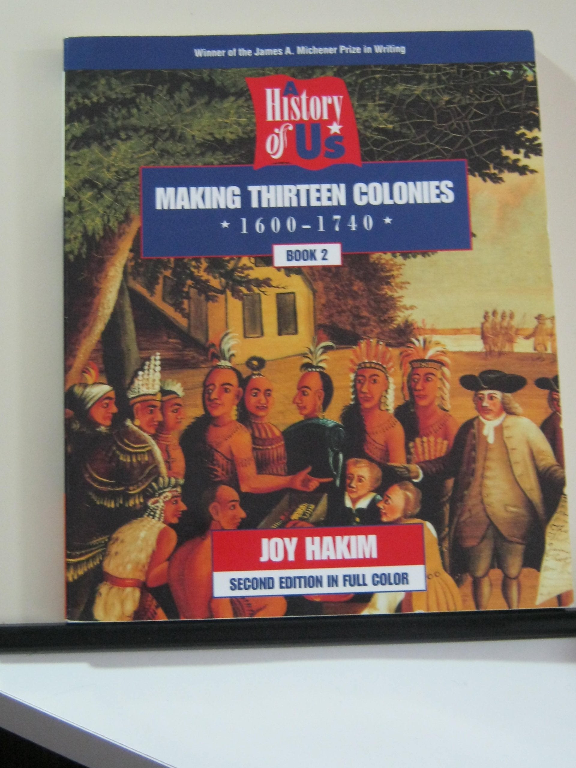 Making Thirteen Colonies (History of U.S., Book 2) Non-fiction