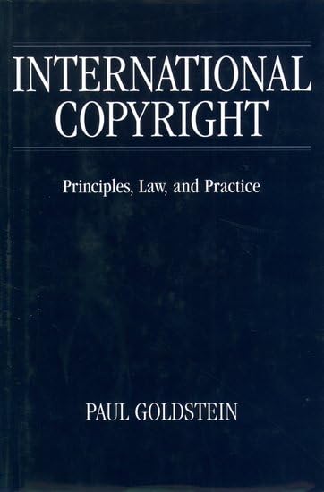 International Copyright: Principles, Law, and Practice Law