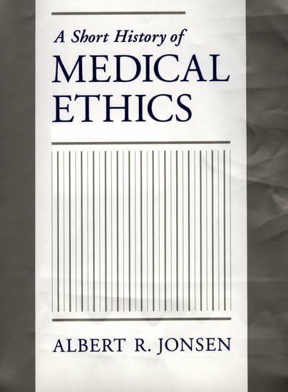 A Short History of Medical Ethics Medicine