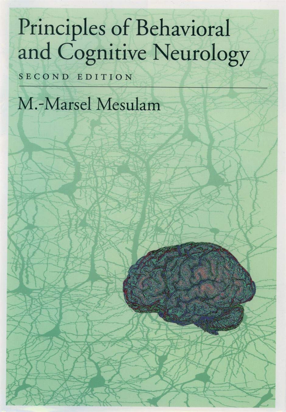 Principles of Behavioral and Cognitive Neurology book