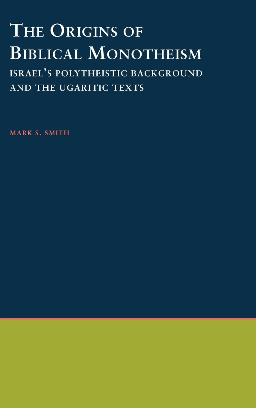 The Origins of Biblical Monotheism Philosophy