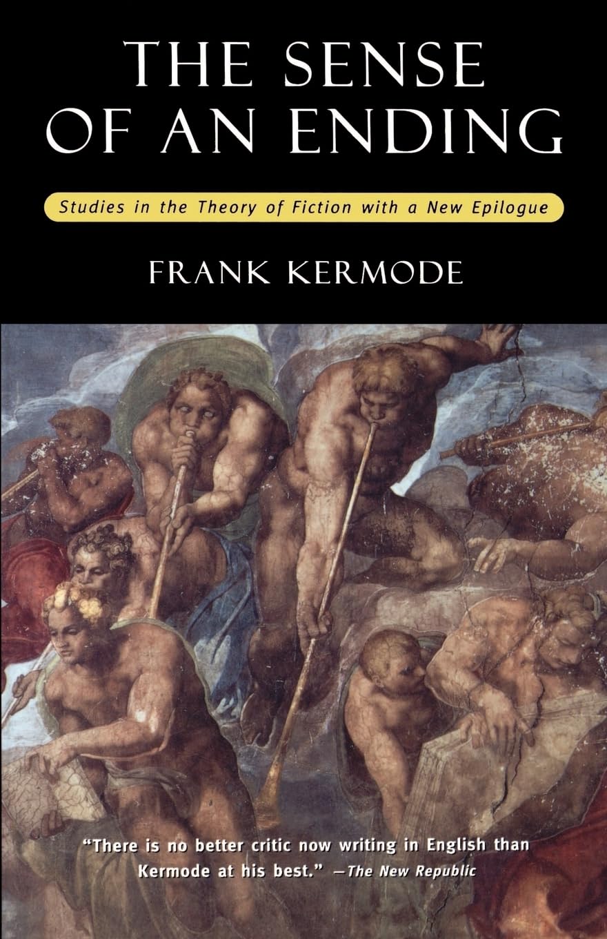 The sense of an ending: studies in the theory of fiction - with a new epilogue Social Sciences