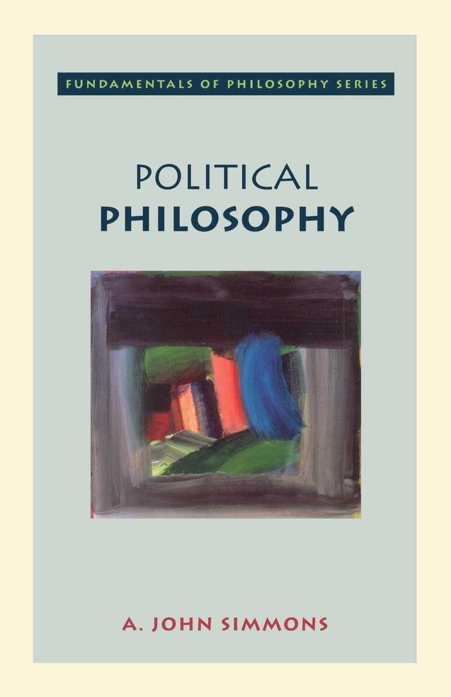Political Philosophy (Fundamentals of Philosophy Series) Philosophy