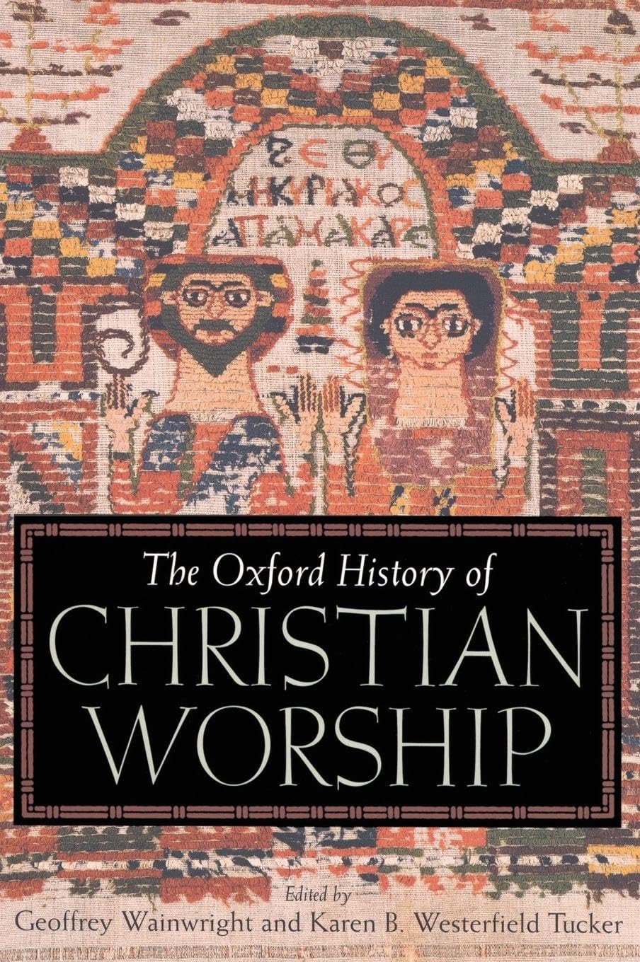 Oxford History of Christian Worship Philosophy