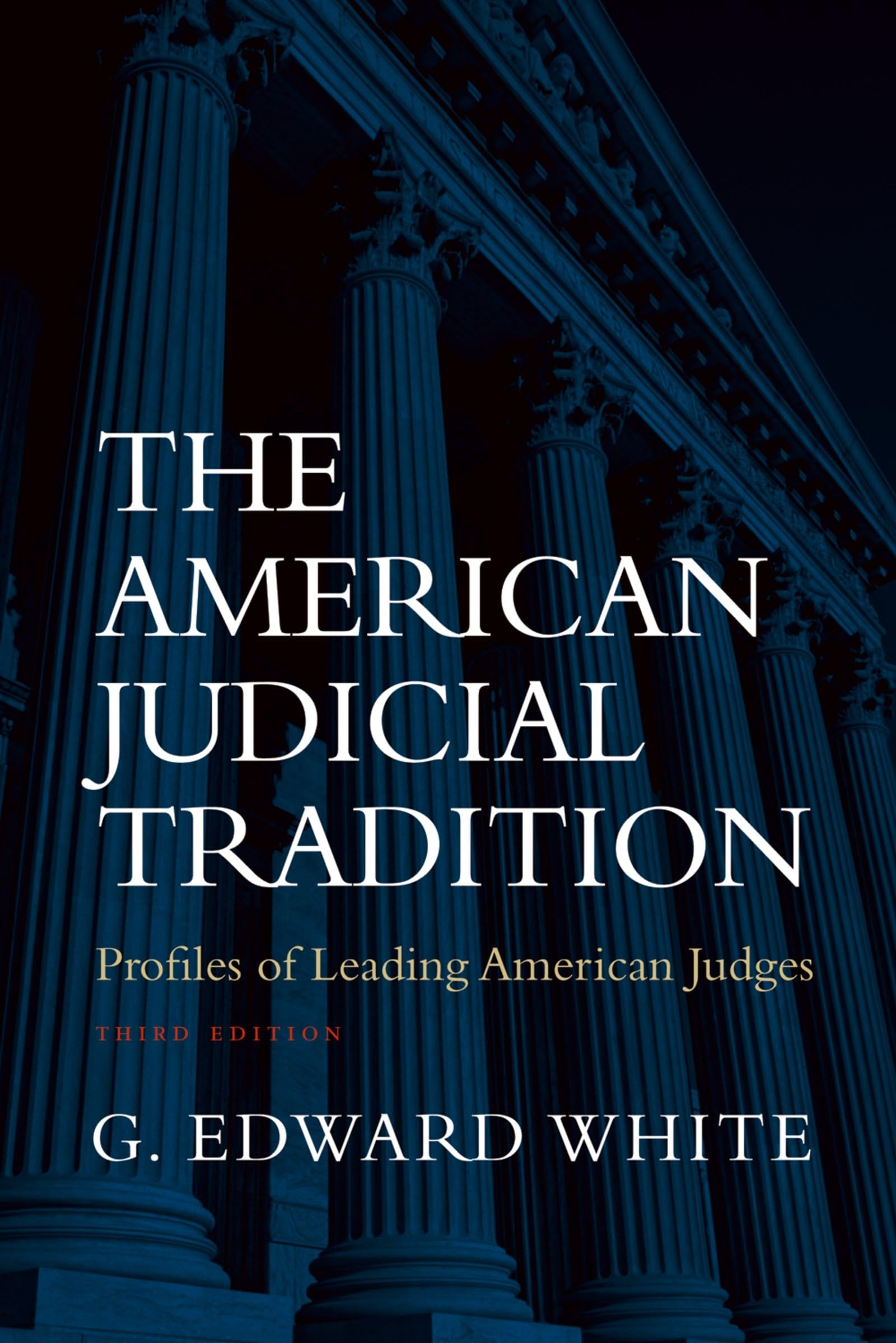 The American Judicial Tradition: Profiles of Leading American Judges Law