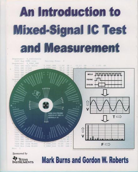 An Introduction to Mixed-Signal Ic Test and Measurement (The Oxford Series in Electrical and Computer Engineering) Computer Science