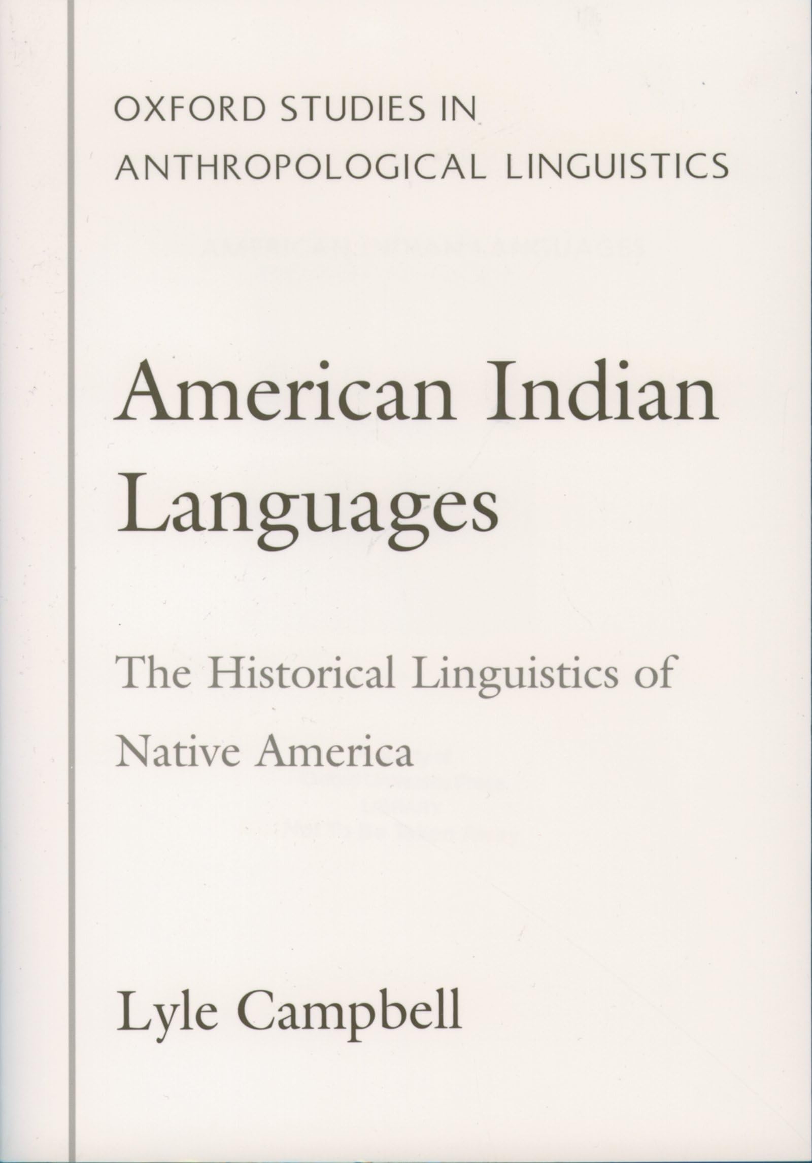 American Indian Languages: The Historical Linguistics of Native America book