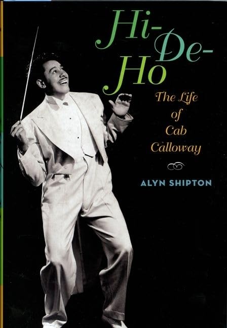 Hi-De-Ho: The Life of Cab Calloway Social Sciences