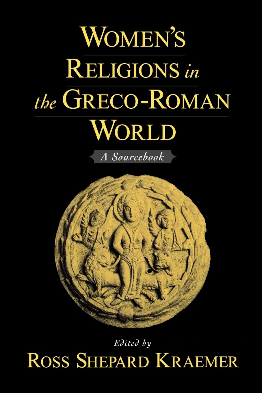 Women's Religions In The Greco-Roman World: A Sourcebook book