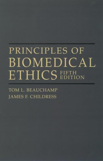 Principles of Biomedical Ethics Medicine