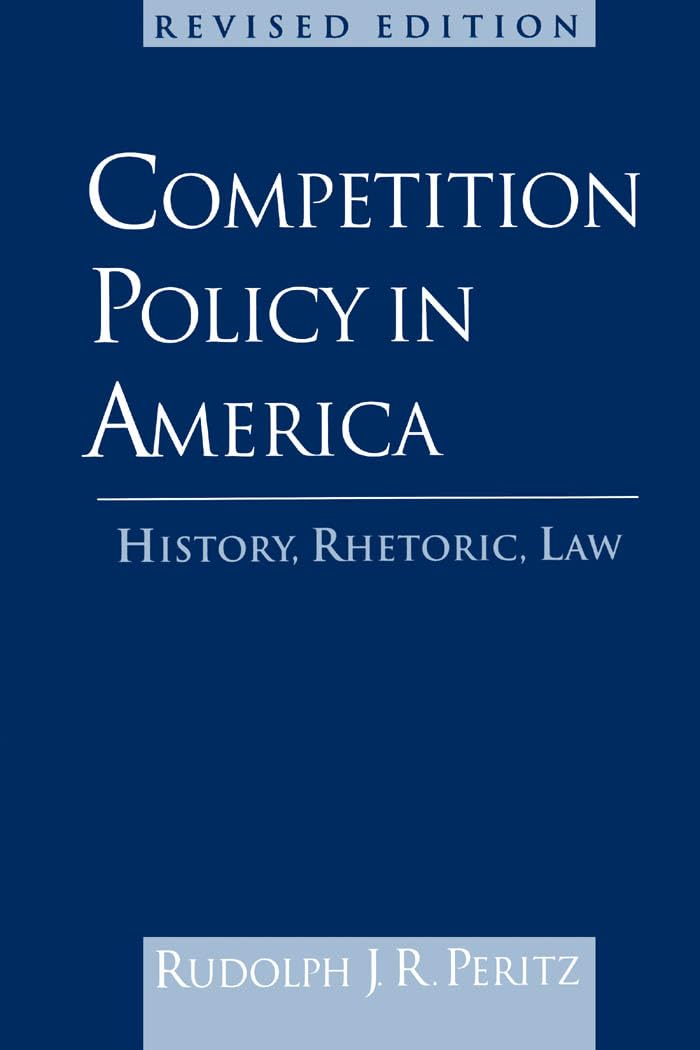 Competition Policy in America : History, Rhetoric, Law book