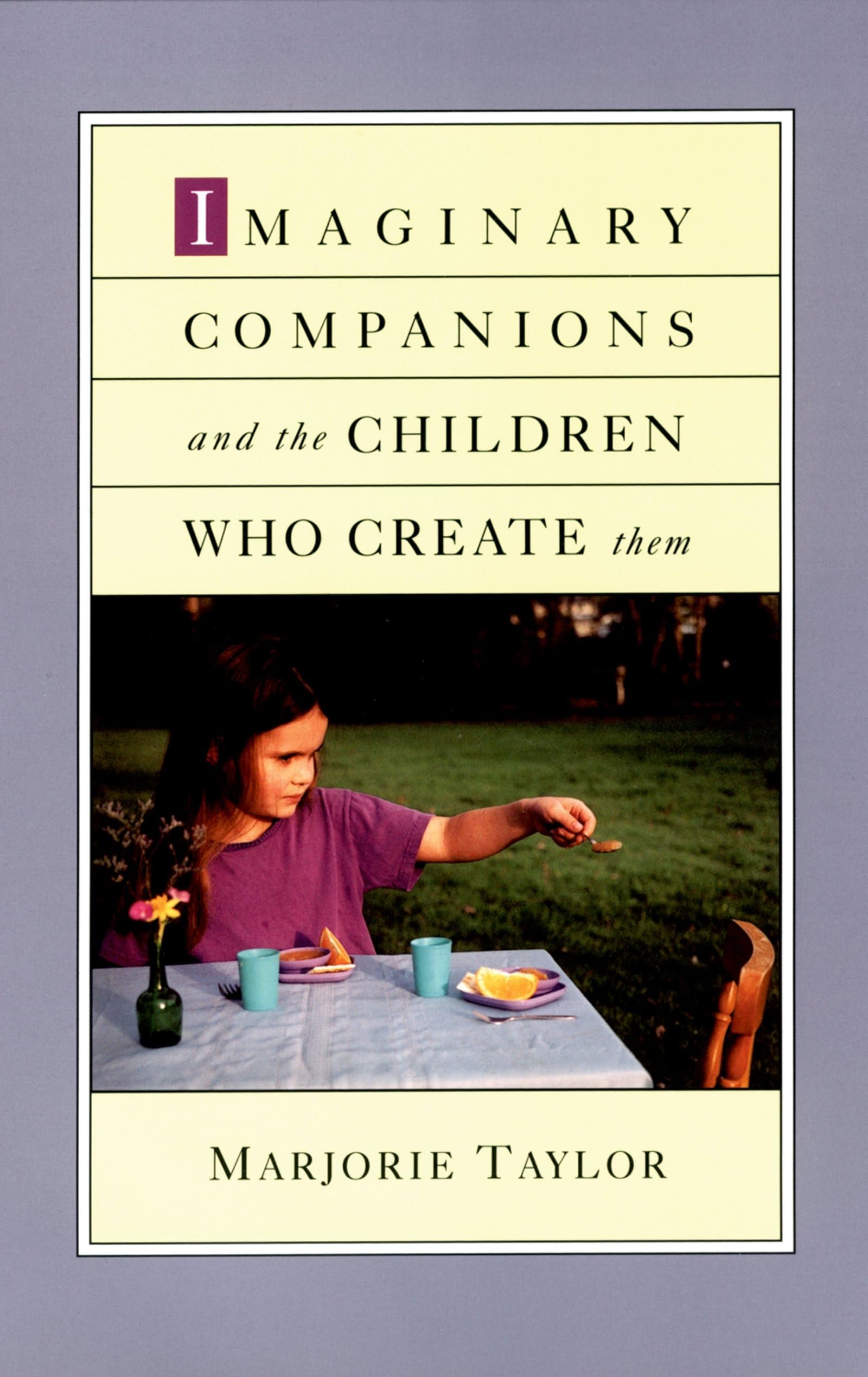 Imaginary Companions and the Children Who Create Them Books
