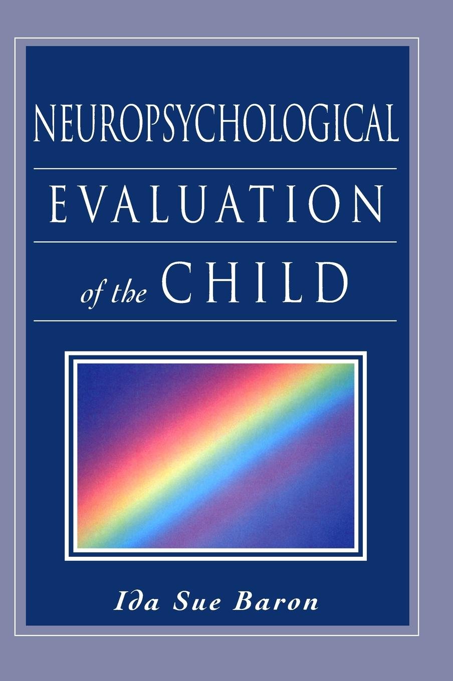 Neuropsychological Evaluation of the Child Medicine