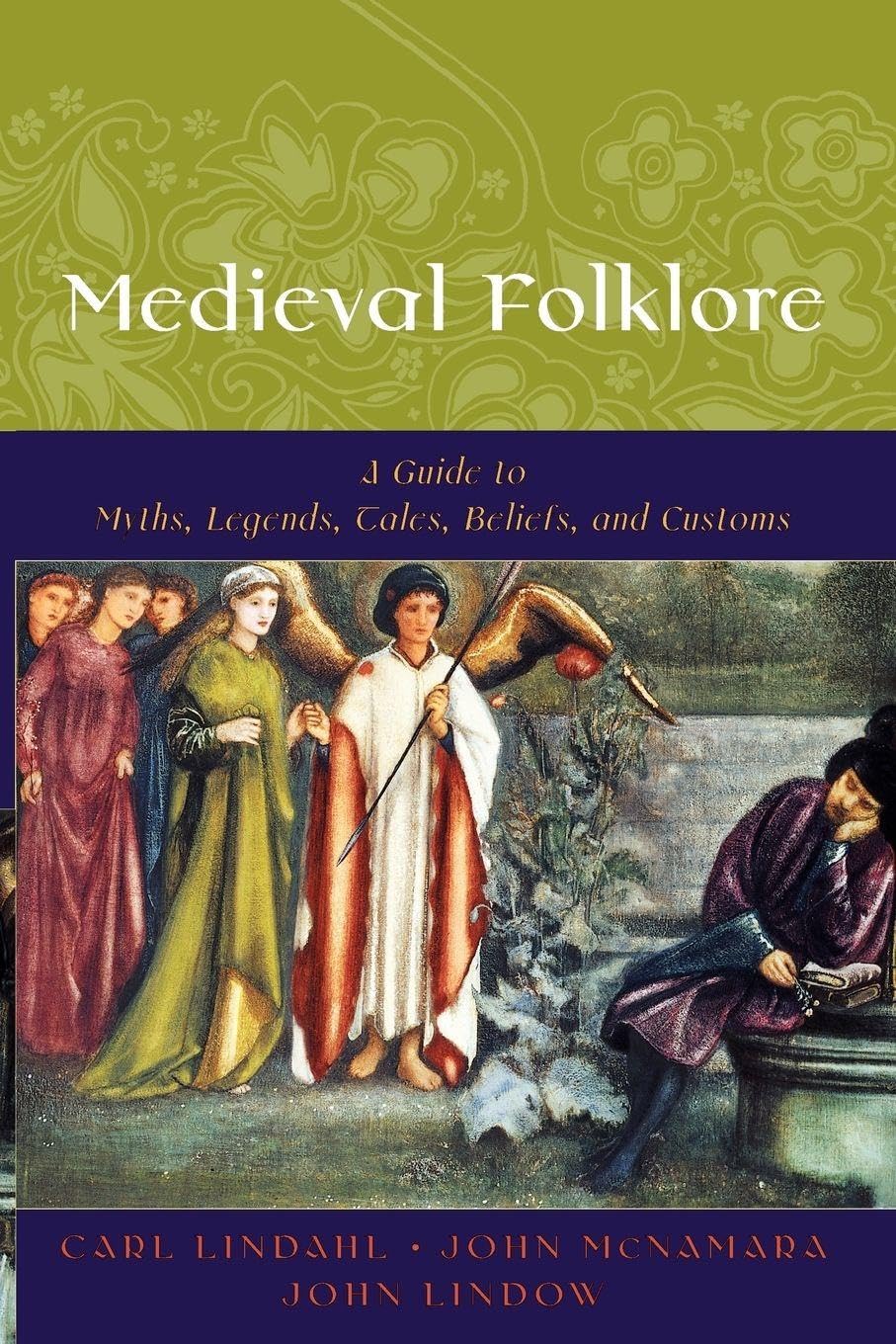 Medieval Folklore: A Guide to Myths, Legends, Tales, Beliefs, and Customs Law
