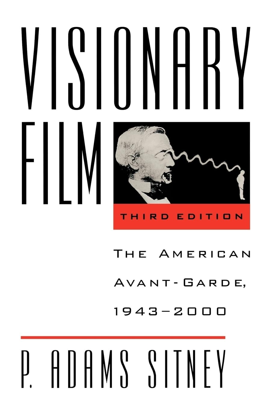 Visionary Film: The American Avant-Garde, 1943-2000, 3rd Edition Media & Communication