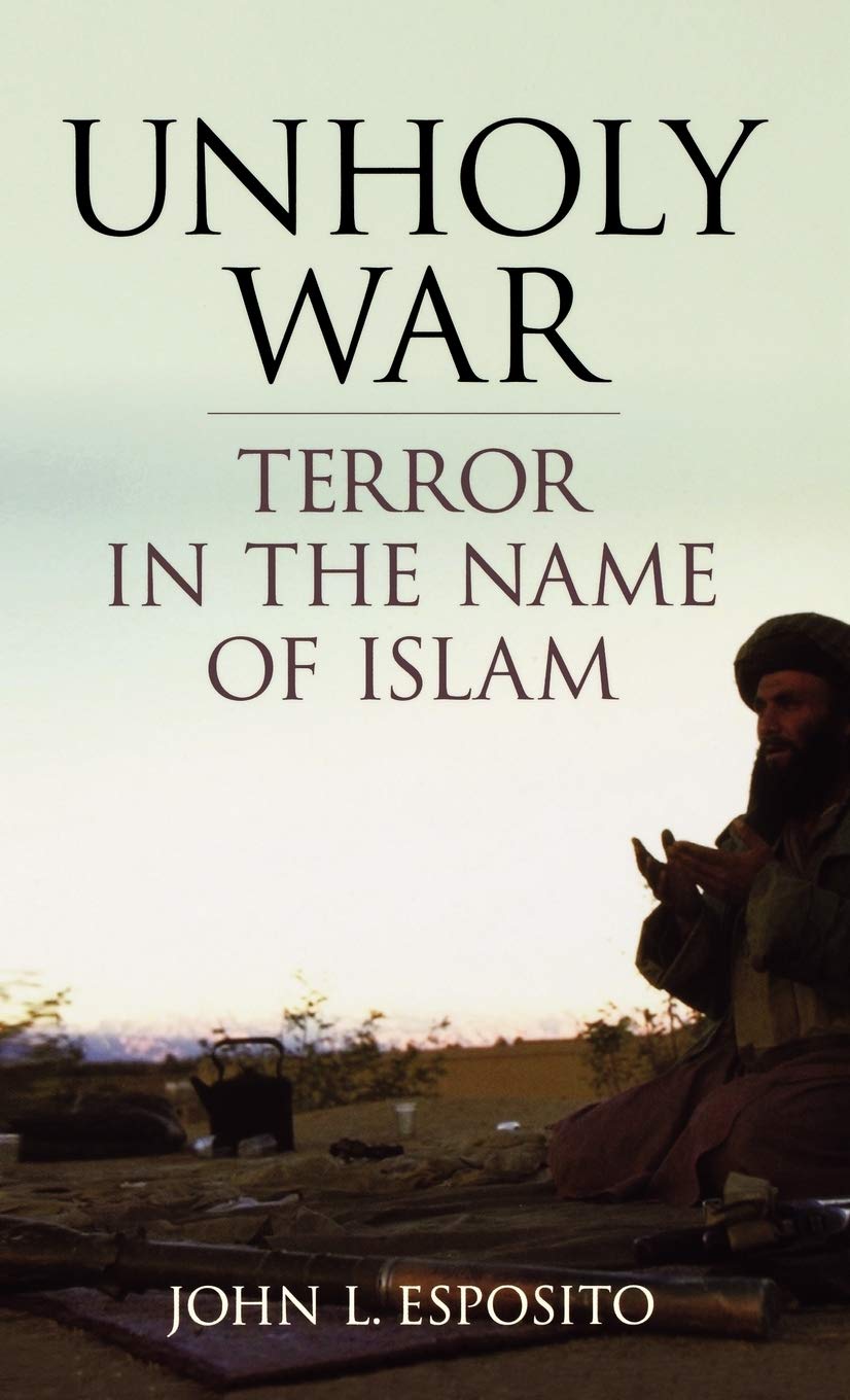 Unholy War: Terror in the Name of Islam Law