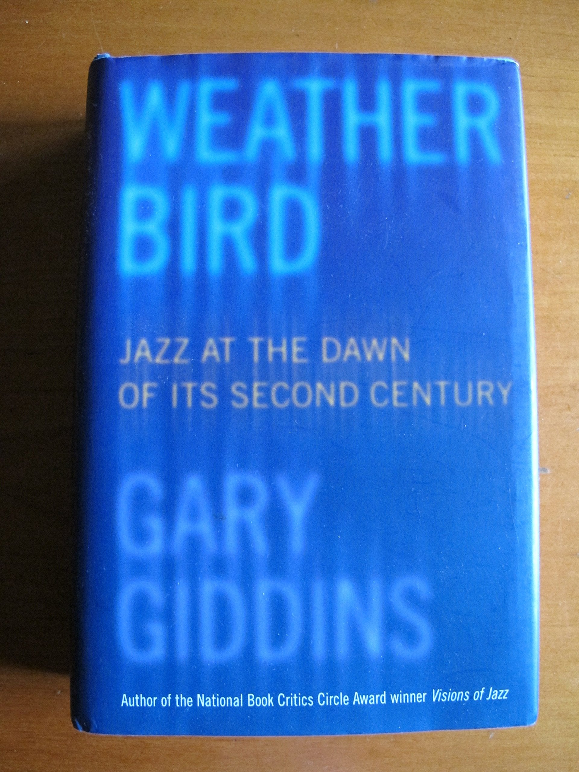 Weather Bird: Jazz at the Dawn of It's Second Century Essays & Short Stories