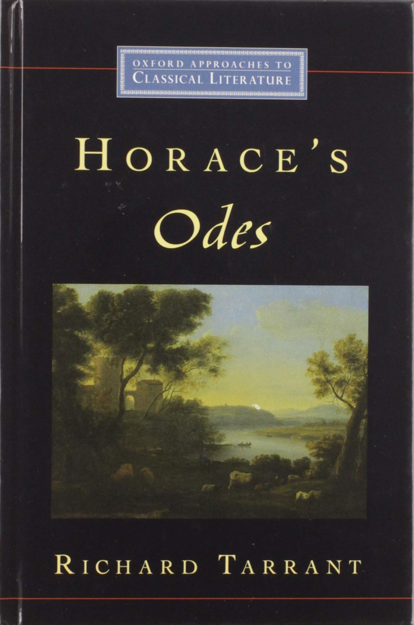 Horace's Odes (Oxford Approaches to Classical Literature) Medicine