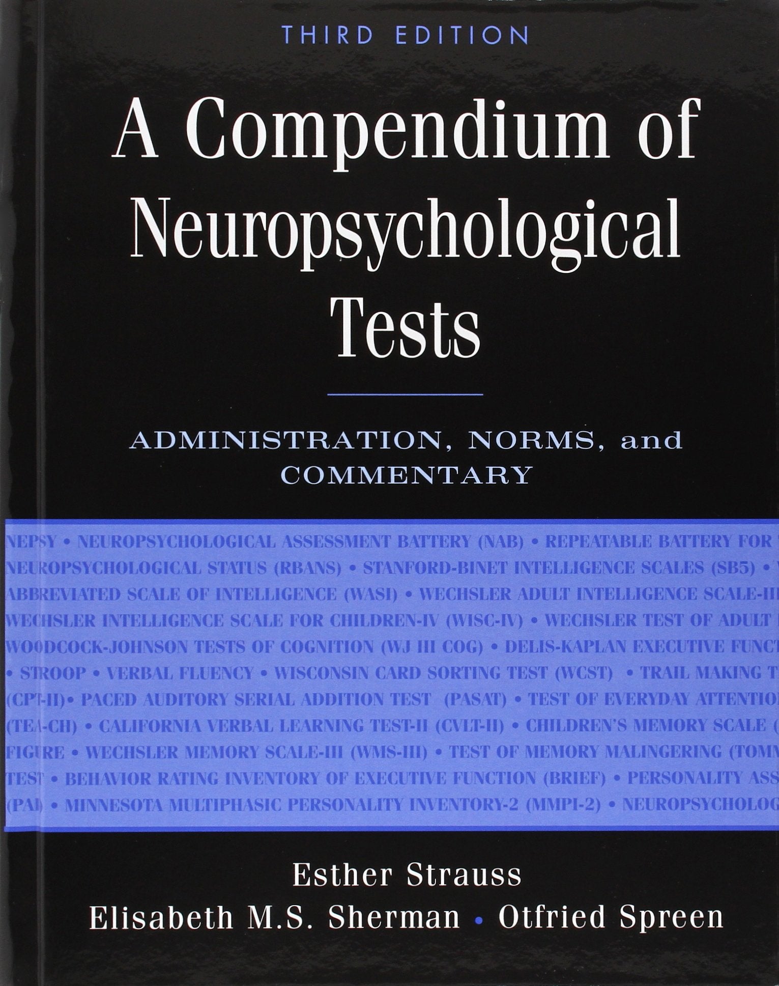 A Compendium of Neuropsychological Tests: Administration, Norms, And Commentary book