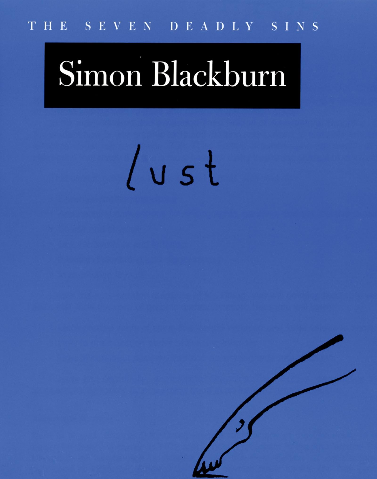 Lust: The Seven Deadly Sins (New York Public Library Lectures in Humanities) Philosophy