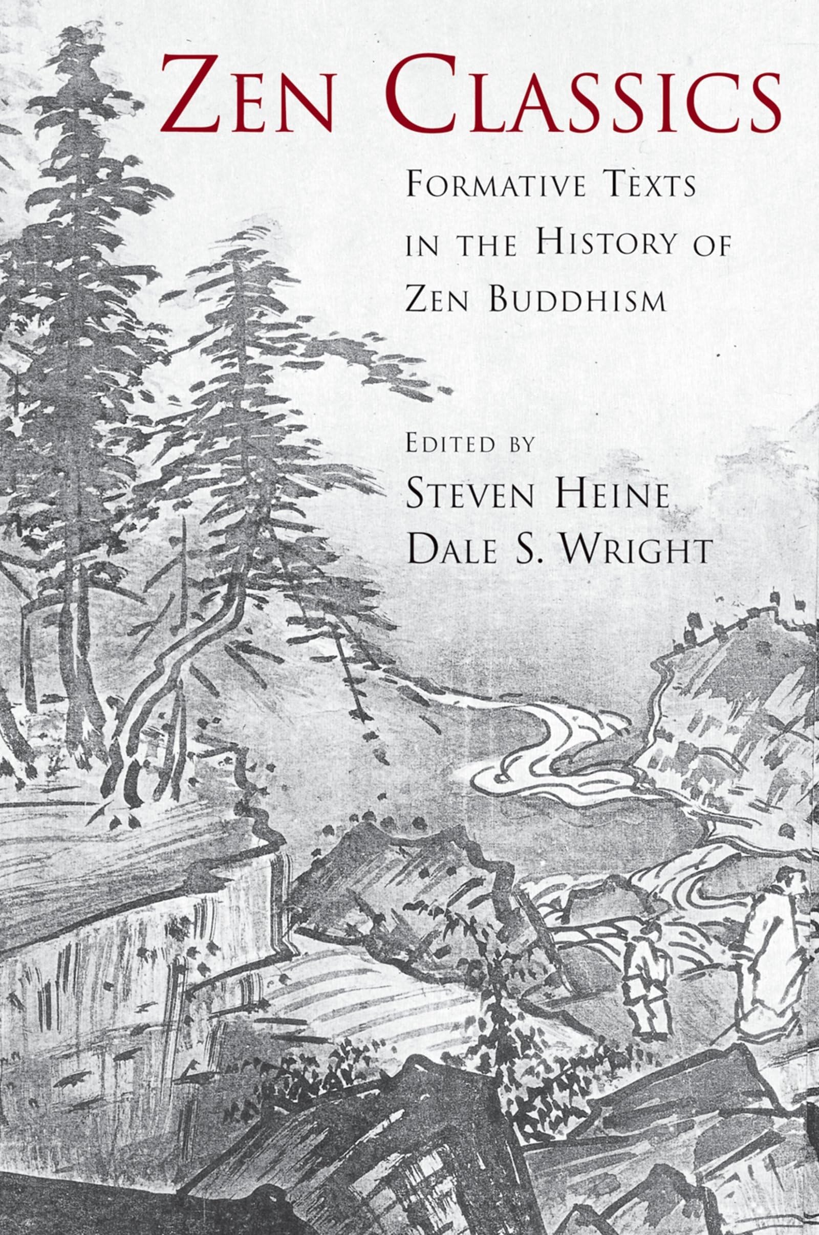 Zen Classics: Formative Texts in the History of Zen Buddhism Religion & Esotericism
