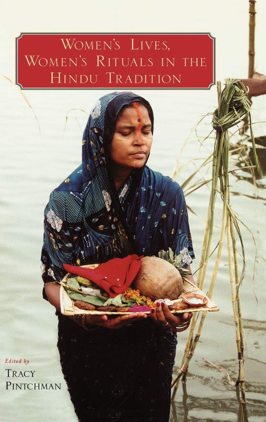 Women's Lives, Women's Rituals in the Hindu Tradition Books