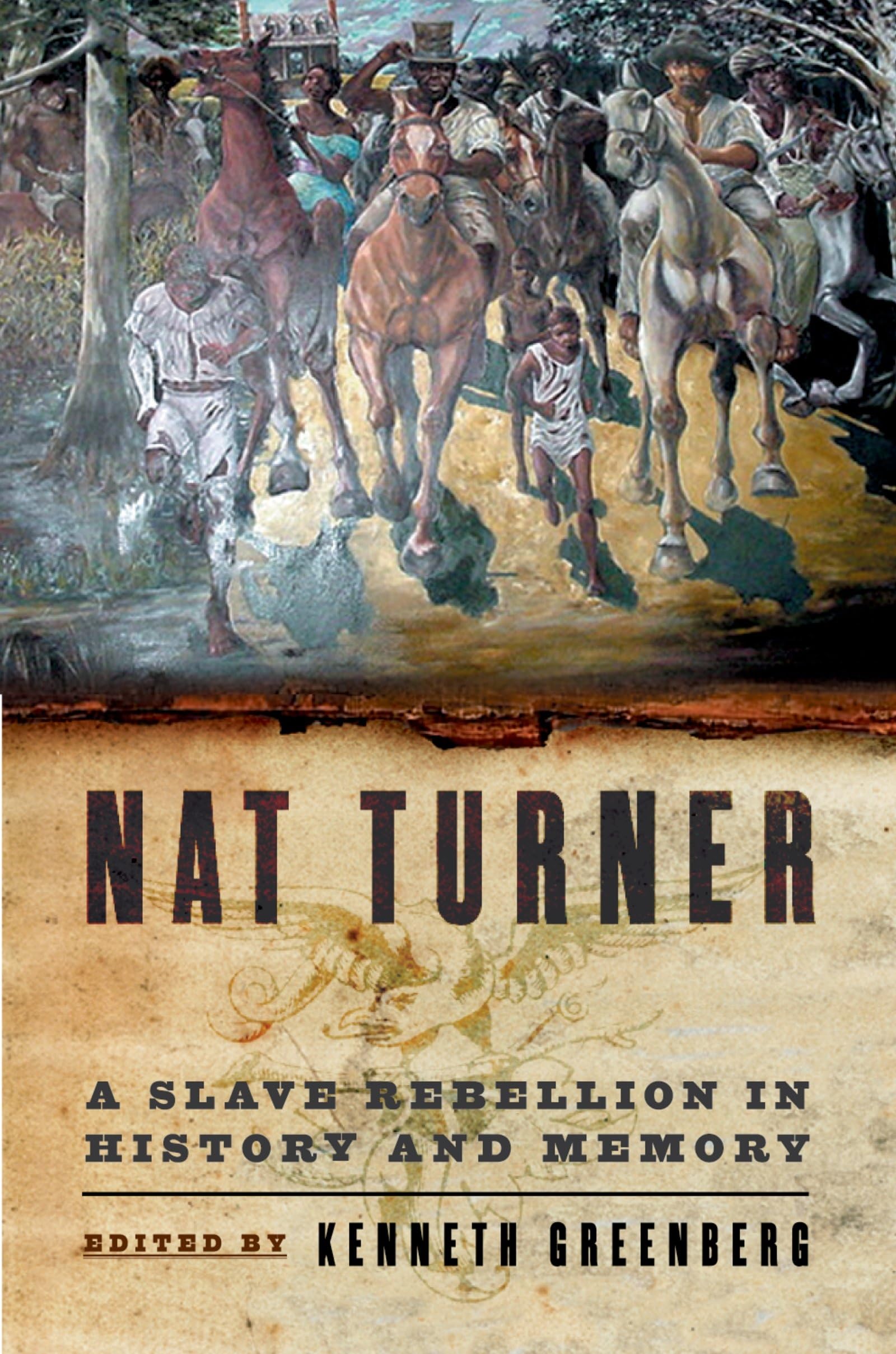 Nat Turner: A Slave Rebellion in History and Memory Law