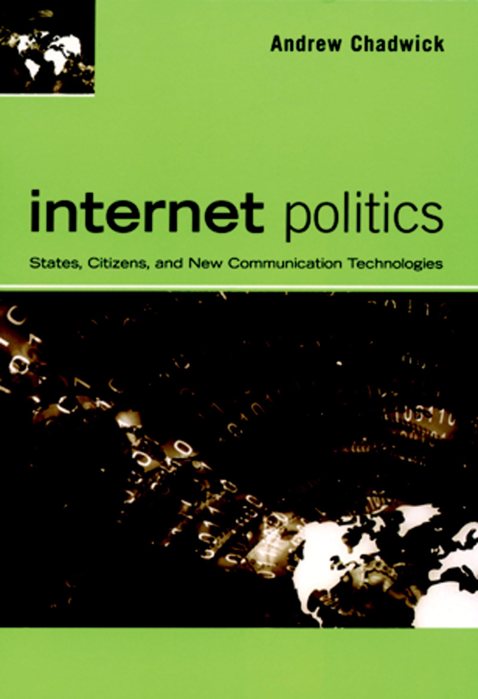 Internet Politics: States, Citizens, and New Communication Technologies Computer Science