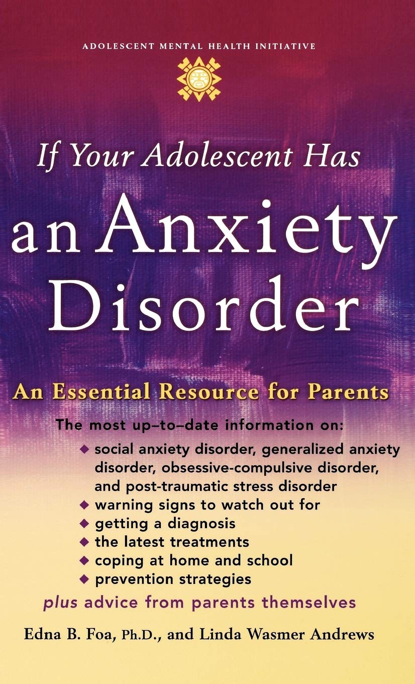 If Your Adolescent Has an Anxiety Disorder Medicine