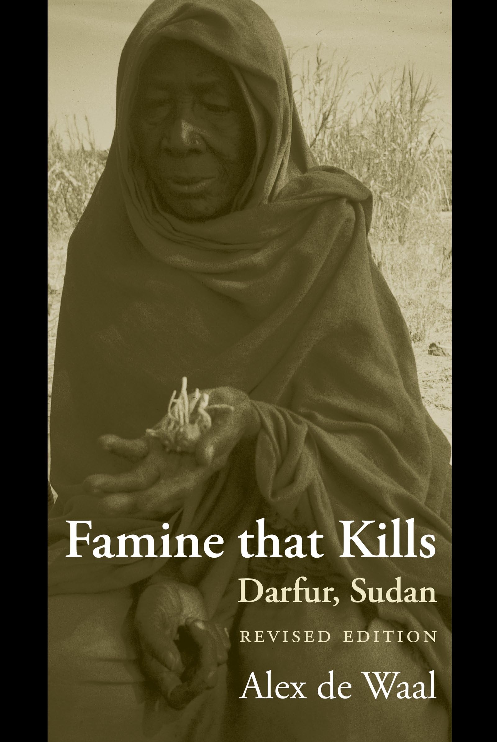 Famine that Kills: Darfur, Sudan (Oxford Studies in African Affairs) Books